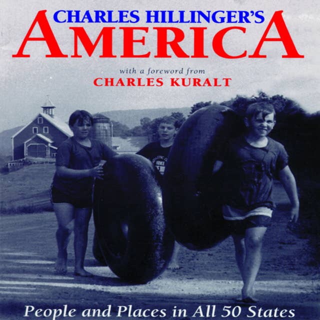 Charles Hillinger’s America: People and Places in All 50 States