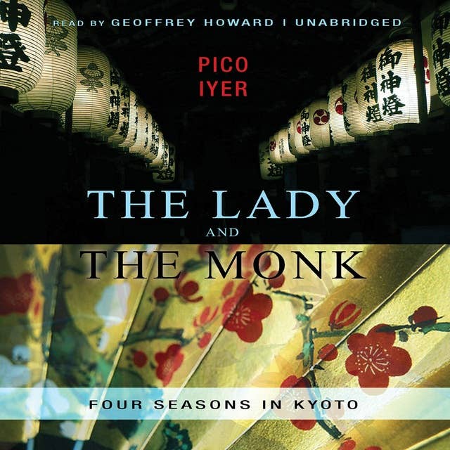 The Lady and the Monk: Four Seasons in Kyoto