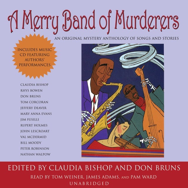 A Merry Band Of Murderers: An Original Mystery Anthology Of Songs And ...