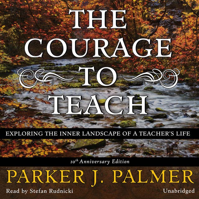 The Courage to Teach, Tenth Anniversary Edition