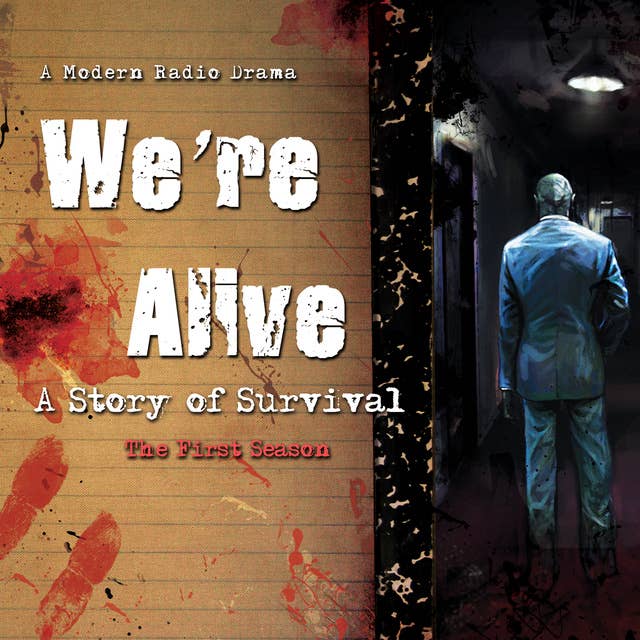 Cover for We’re Alive: A Story of Survival, the First Season