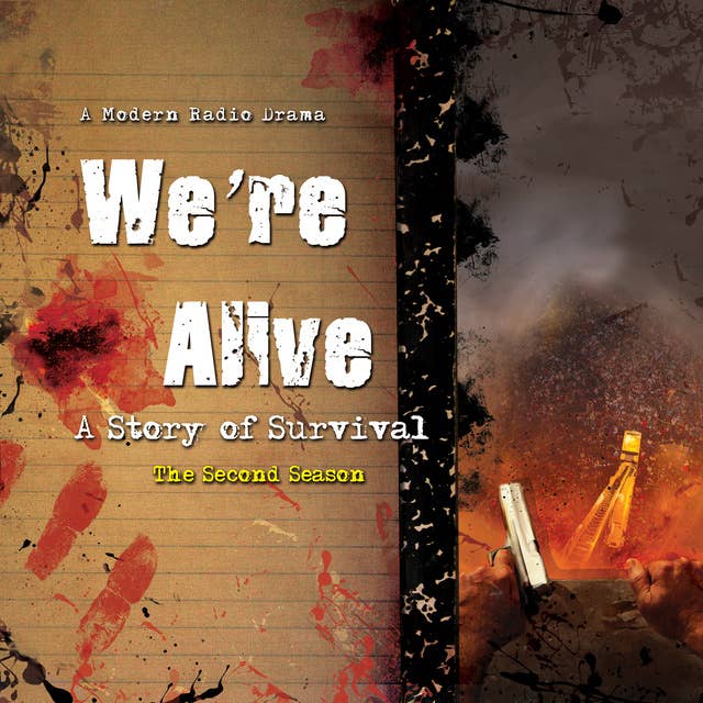 We’re Alive: A Story of Survival, the Second Season