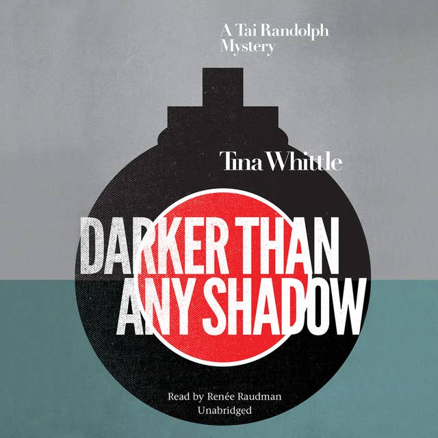 Darker Than Any Shadow: A Tai Randolph Mystery