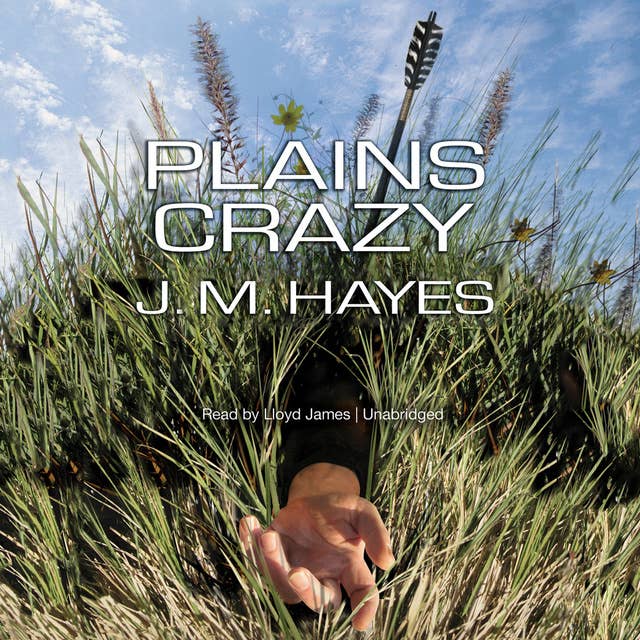 Plains Crazy: A Mad Dog & Englishman Mystery