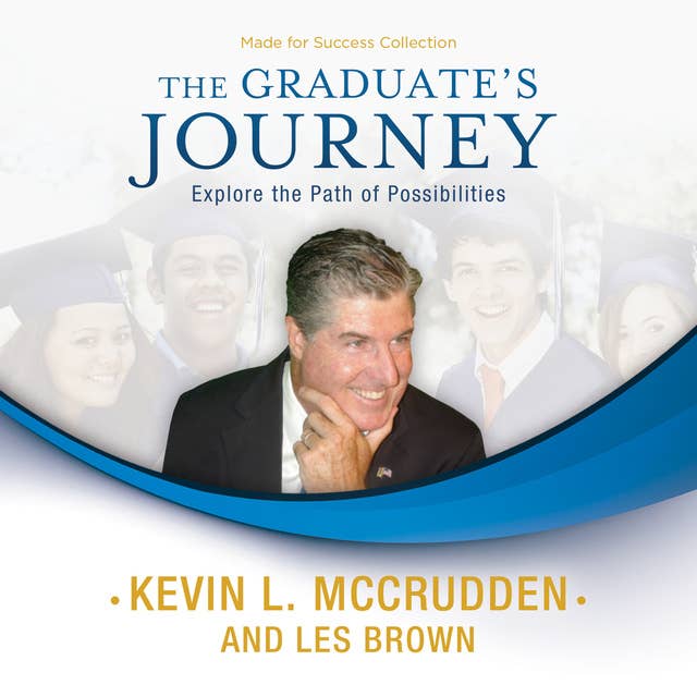 The Graduate’s Journey: Explore the Path of Possibilities