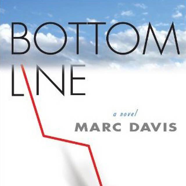 Bottom Line: A Novel