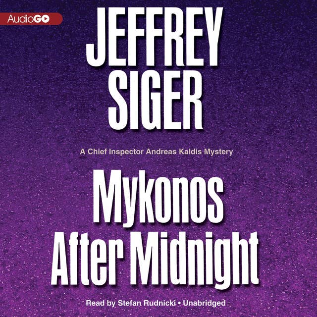 Mykonos after Midnight: A Chief Inspector Andreas Kaldis Mystery