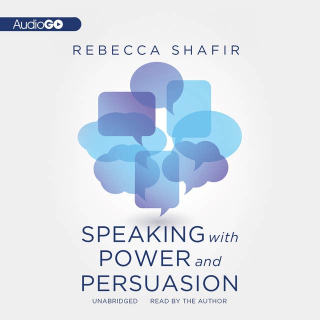 Speaking with Power and Persuasion