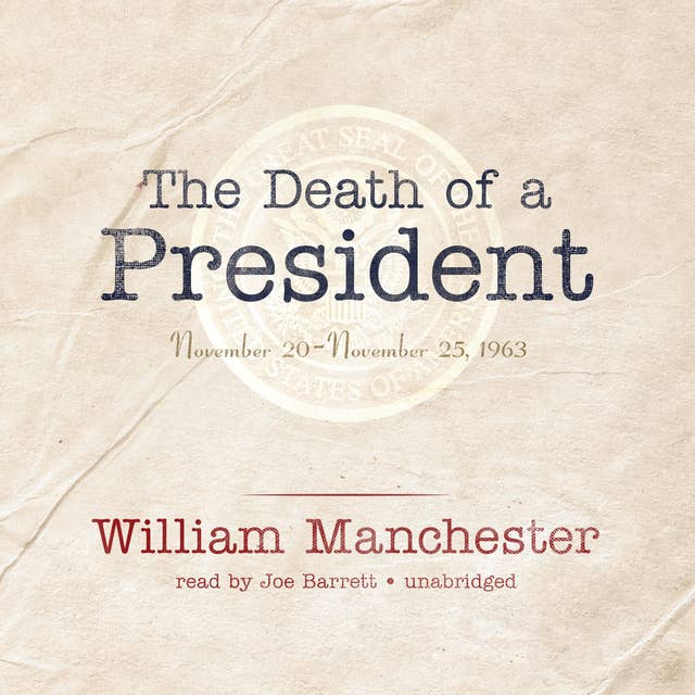 The Death of a President: November 20–November 25, 1963