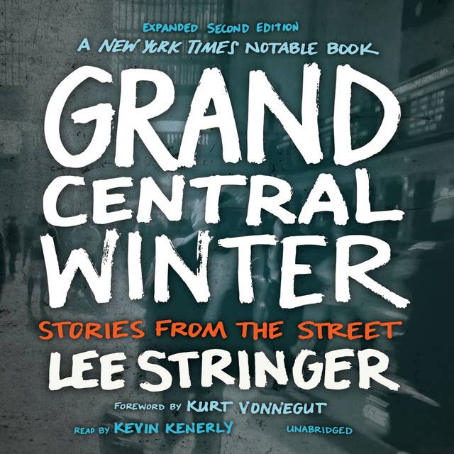 Grand Central Winter, Expanded Second Edition: Stories from the Street