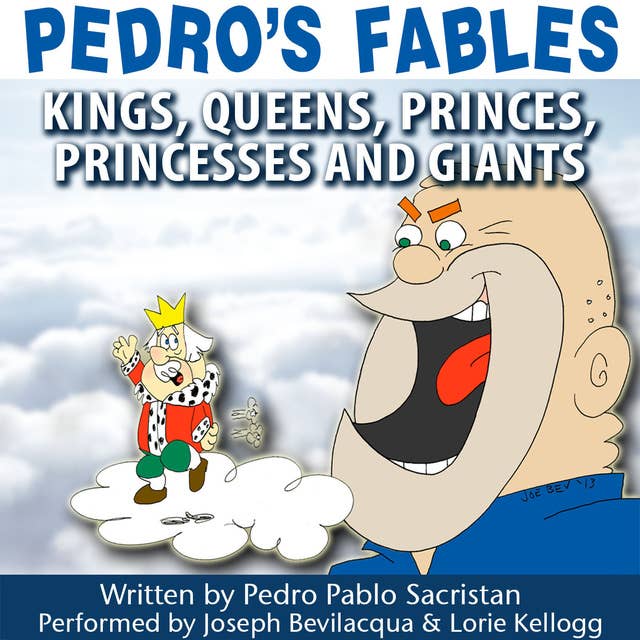 Pedro’s Fables: Kings, Queens, Princes, Princesses, and Giants