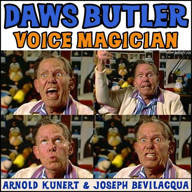 Daws Butler: Voice Magician: The Audiobook