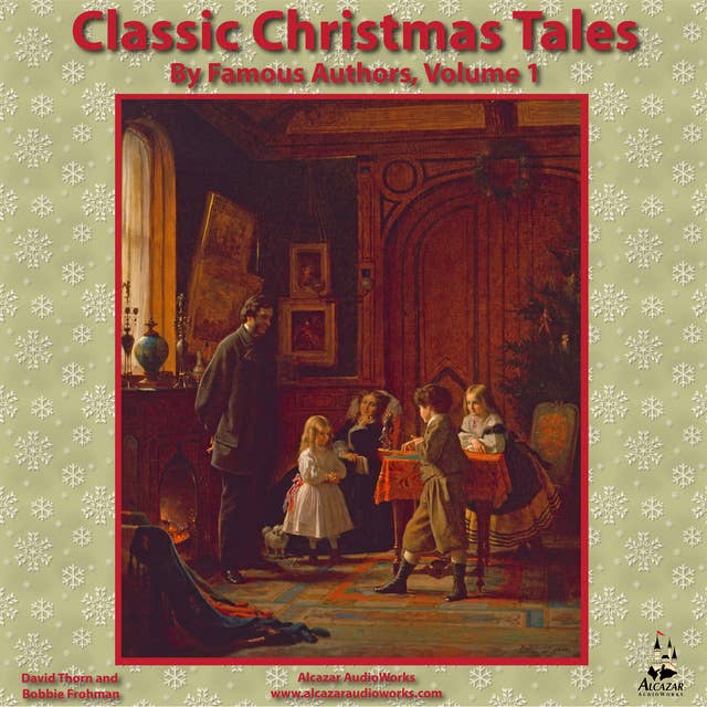 Classic Christmas Tales by Famous Authors, Vol. 1