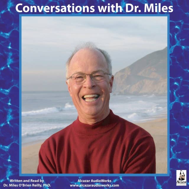 Conversations with Dr. Miles: An Inspiration Toolset—Practical Advice for the Faithful