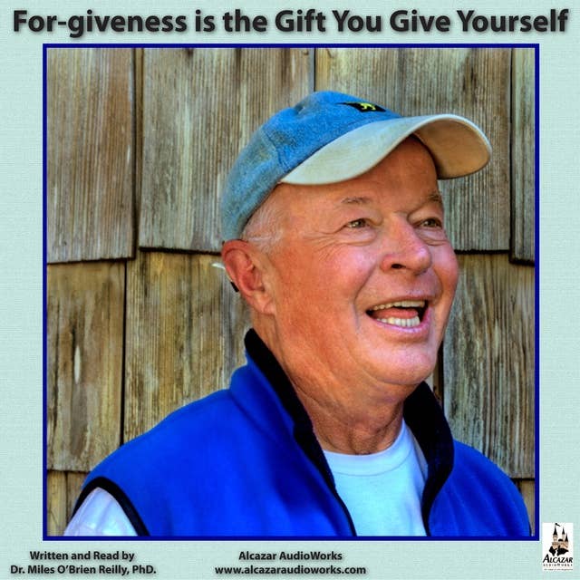 For-giveness is the Gift You Give Yourself