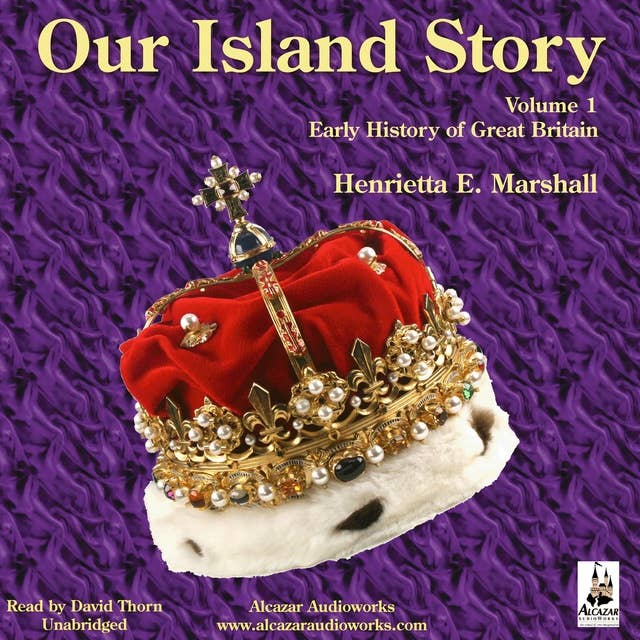 Our Island Story Vol. 1: Early History of Great Britain