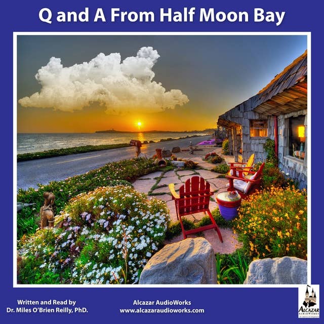 Q and A from Half Moon Bay