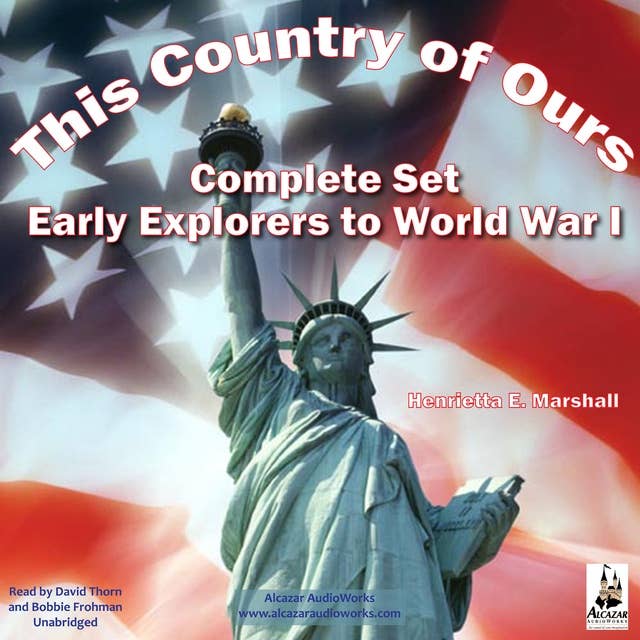 This Country of Ours: Early Explorers to World War I; Complete Set