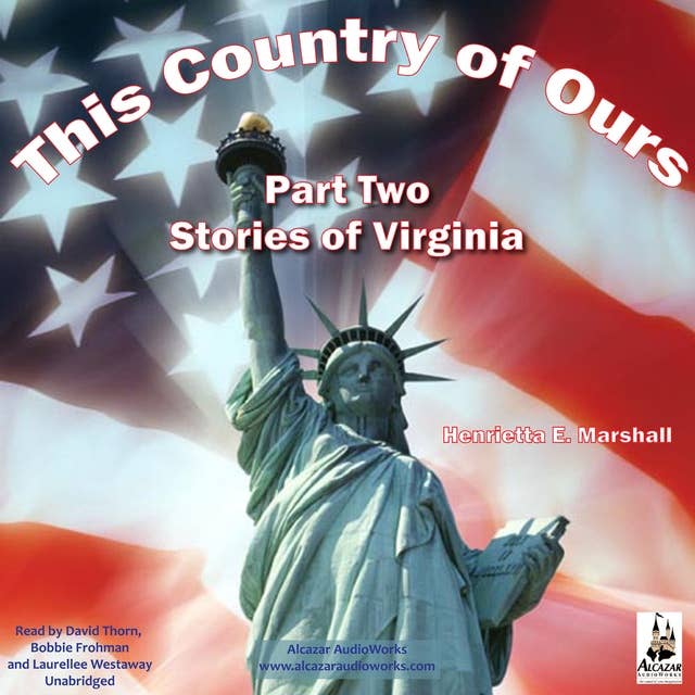 This Country of Ours Part 2: Stories of Virginia