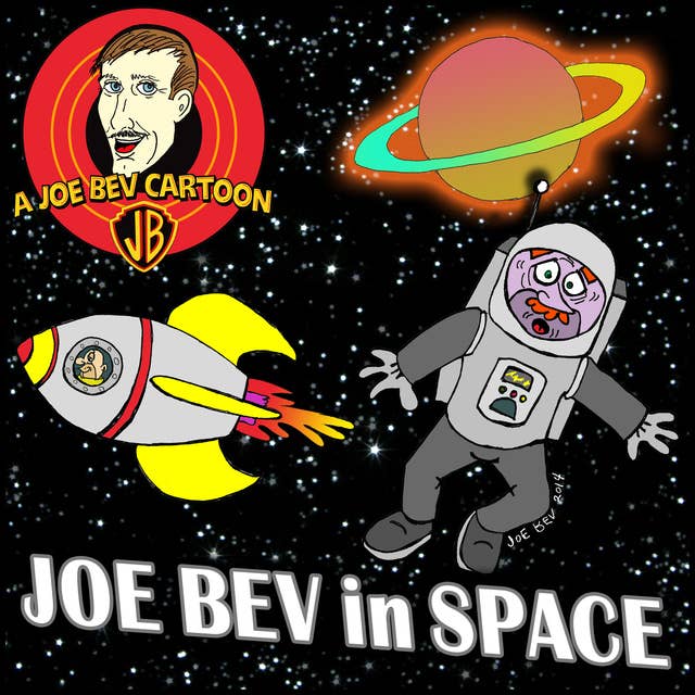 Joe Bev in Outer Space: A Joe Bev Cartoon Collection, Volume 5