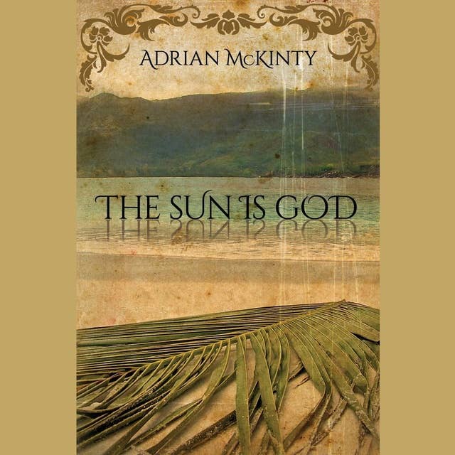 The Sun Is God