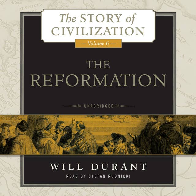 The Reformation: A History of European Civilization from Wycliffe to Calvin, 1300–1564