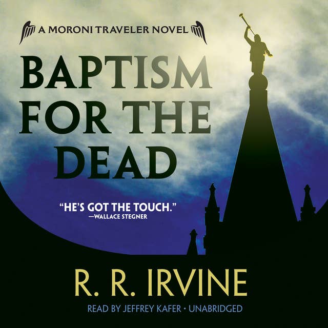 Baptism for the Dead: A Moroni Traveler Novel