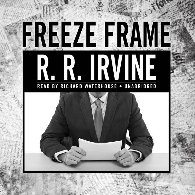 Freeze Frame: A Novel