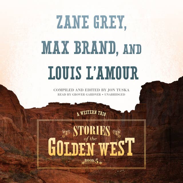 Stories of the Golden West, Book 5: A Western Trio