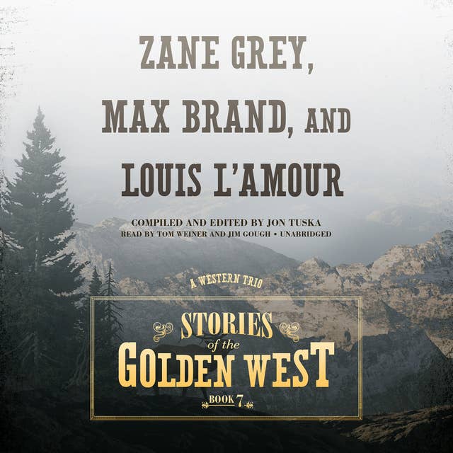 Stories of the Golden West, Book 7: A Western Trio