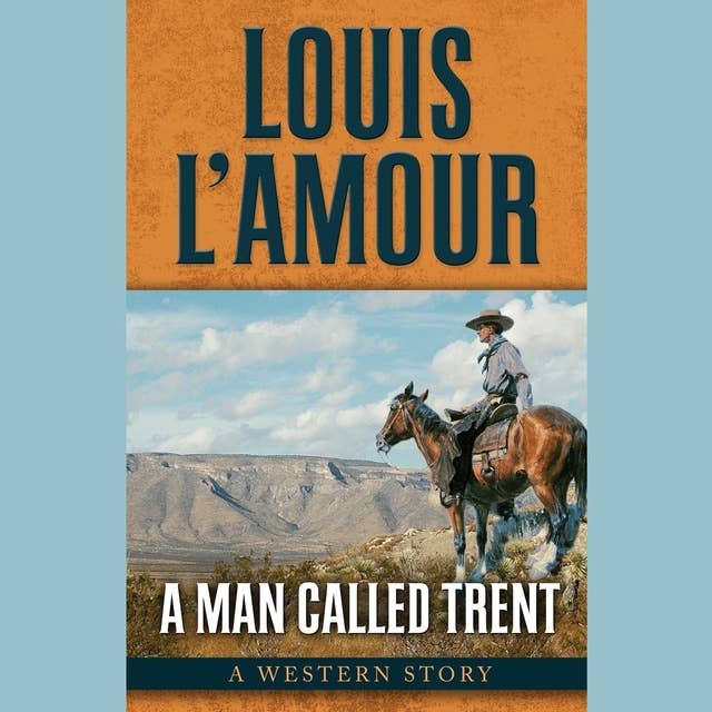 The Trail to Crazy Man : A Western Duo by Louis L'Amour