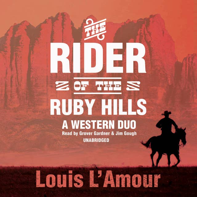 The Rider of the Ruby Hills: A Western Duo