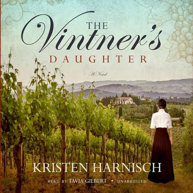 The Vintner’s Daughter: A Novel
