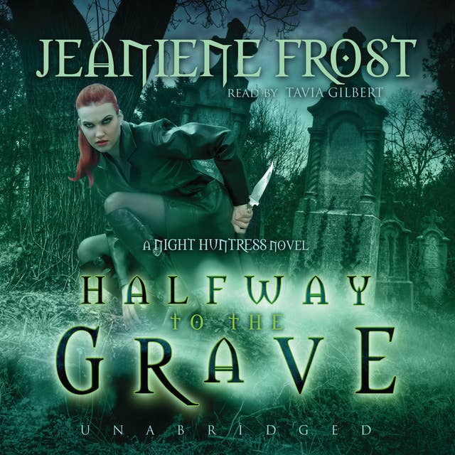 Cover for Halfway to the Grave: A Night Huntress Novel