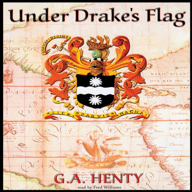 Under Drake’s Flag: A Tale of the Spanish Main