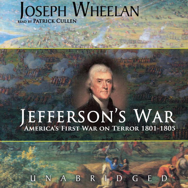 Jefferson’s War: America’s First War on Terror 1801–1805