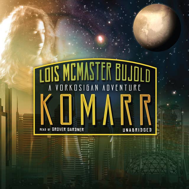 Komarr: A Miles Vorkosigan Adventure