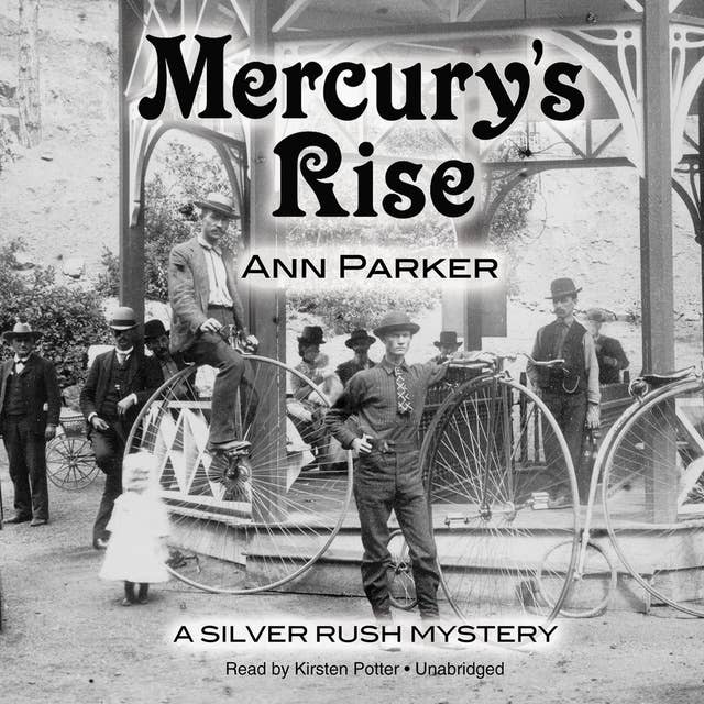 Mercury’s Rise: A Silver Rush Mystery