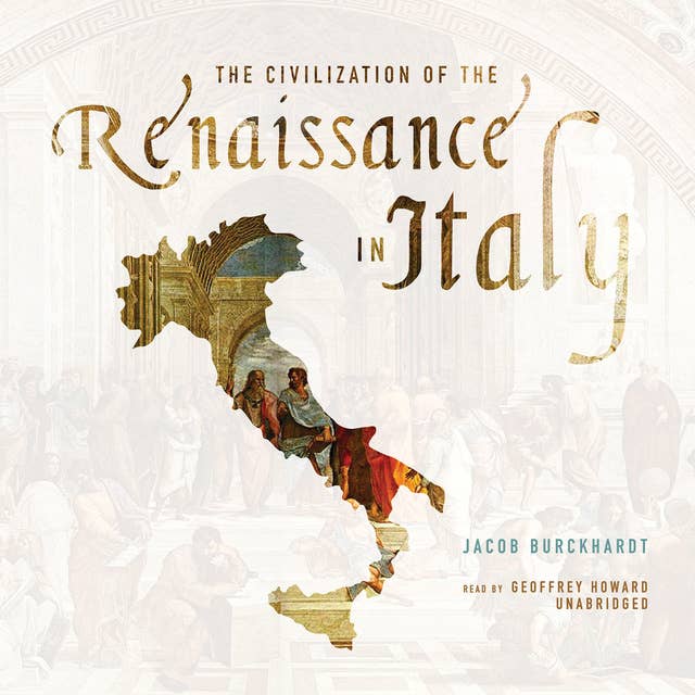 The Civilization of the Renaissance in Italy