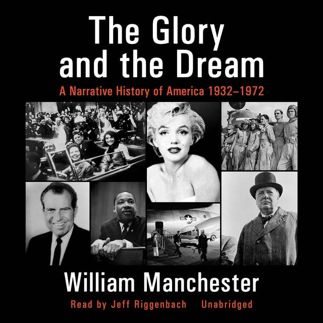 The Glory and the Dream: A Narrative History of America, 1932–1972