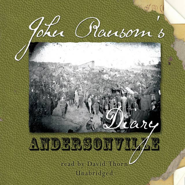 John Ransom’s Diary: Andersonville