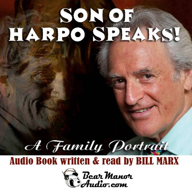 Son of Harpo Speaks!: A Family Portrait