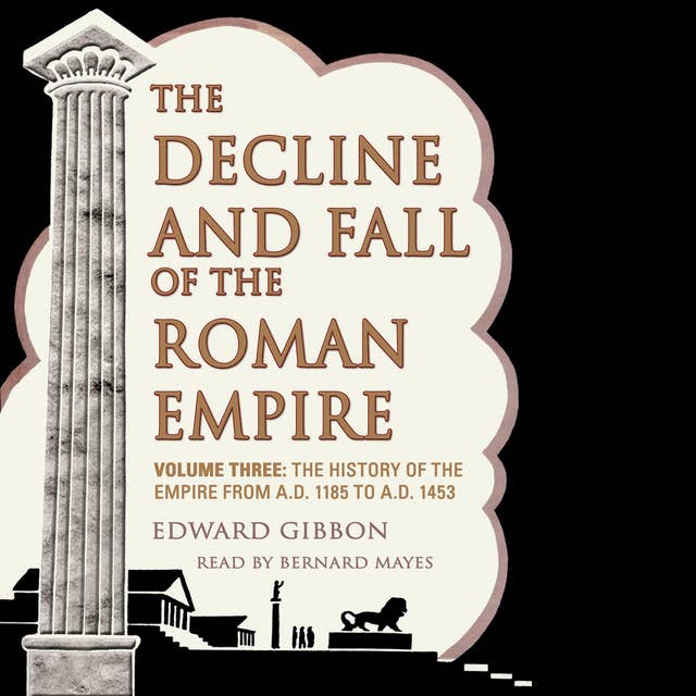 The Decline and Fall of the Roman Empire, Vol. 3