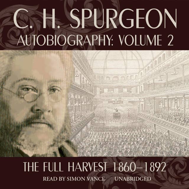 C. H. Spurgeon Autobiography, Vol. 2