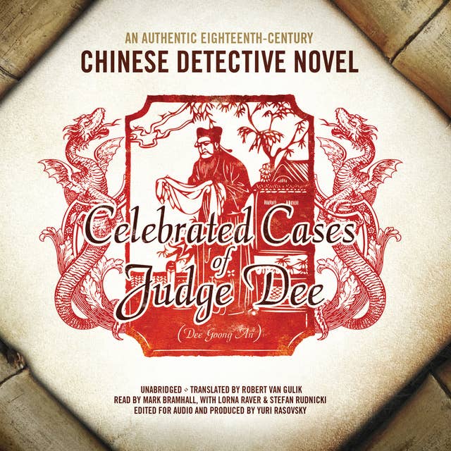 Celebrated Cases of Judge Dee (Dee Goong An): An Authentic Eighteenth-Century Chinese Detective Novel