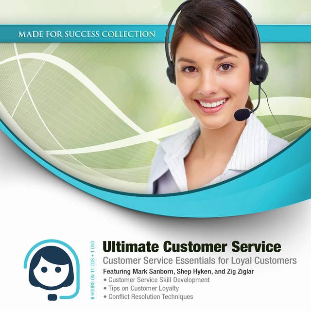 Ultimate Customer Service: Customer Service Essentials for Loyal Customers
