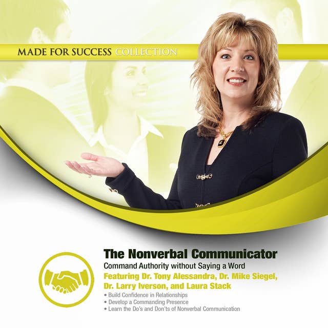 The Nonverbal Communicator: Command Authority without Saying a Word