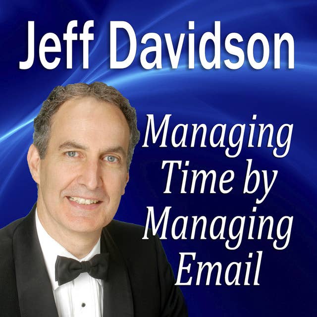 Managing Time by Managing E-mail