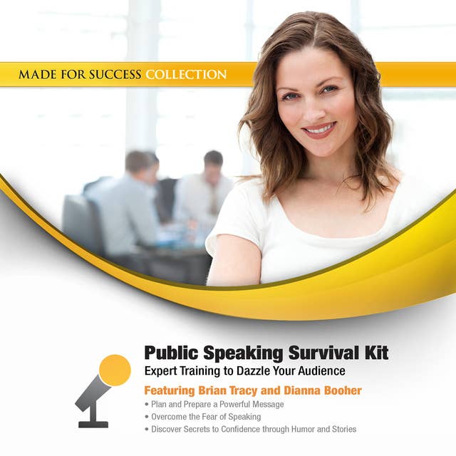 Public Speaking Survival Kit: Expert Training to Dazzle Your Audience