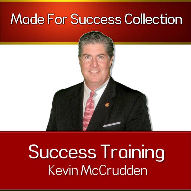 Success Training: Secrets to the Life You Have Always Dreamed of